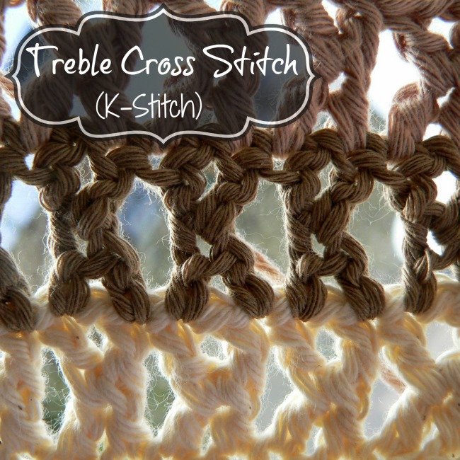 How to Crochet Treble Cross Stitch (KStitch) ⋆ Look At What I Made
